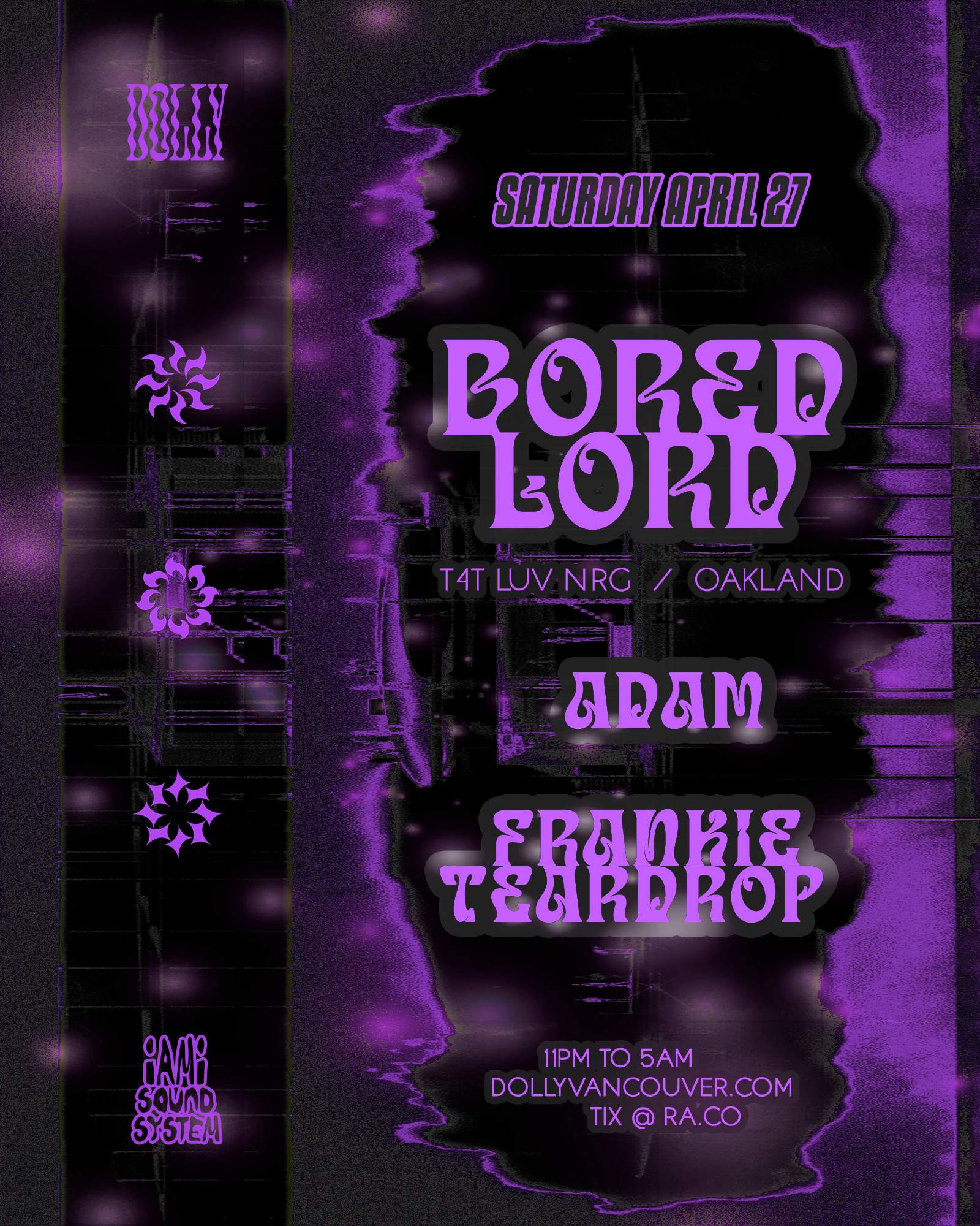 DOLLY presents: Bored Lord (T4T LUV NRG) + Adam & Frankie Teardrop - フライヤー表