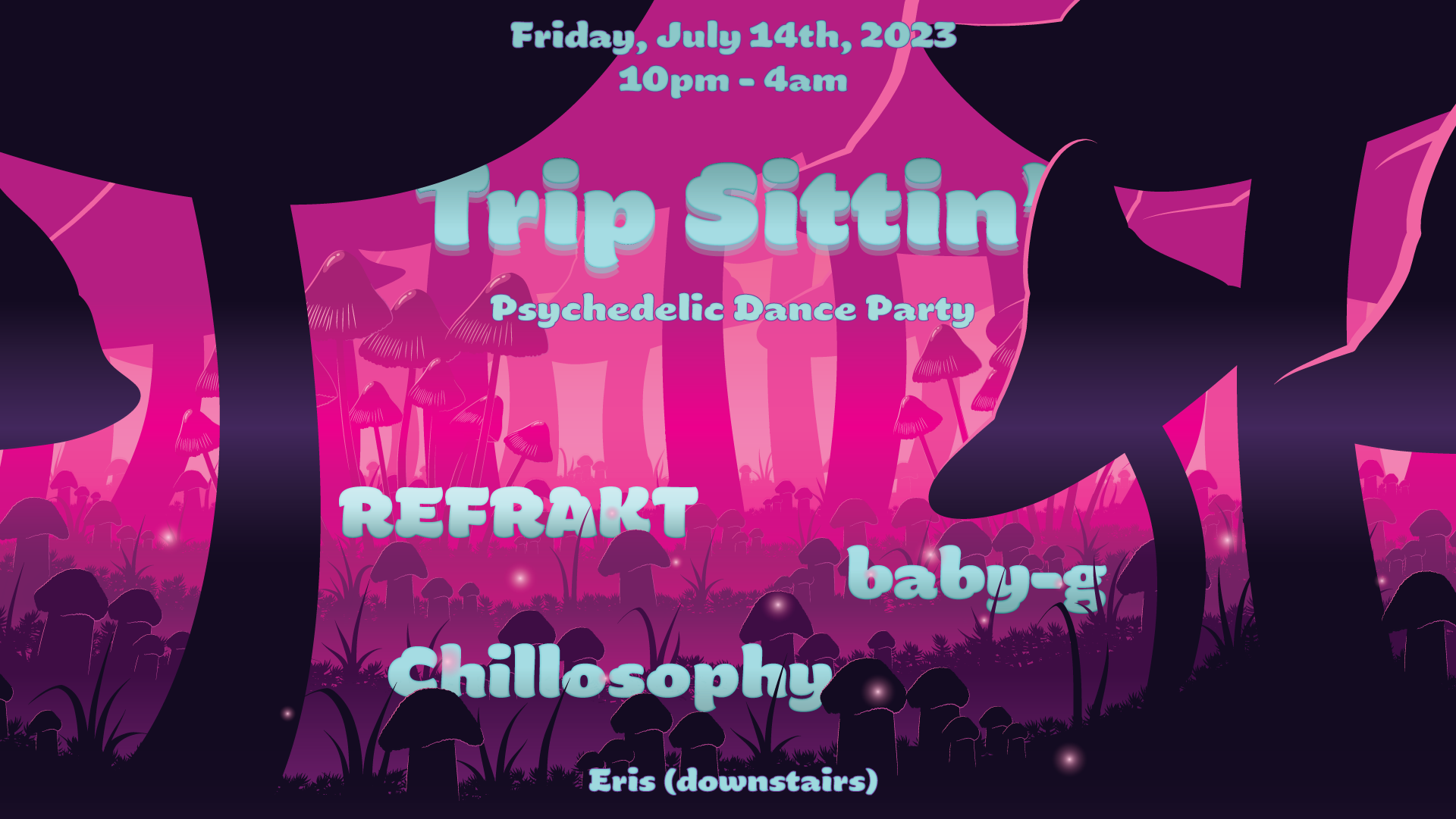 Trip Sittin' 6 - Psychedelic Dance with Refrakt, Chillosophy & baby-g - フライヤー表
