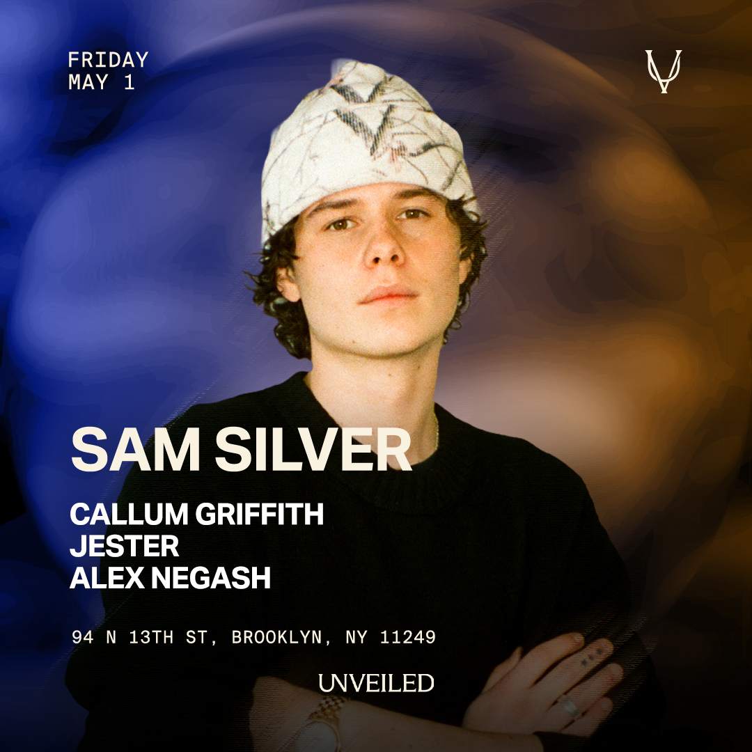 Sam Silver @ UNVEILED with Callum Griffith, Jester, Alex Negash at ...