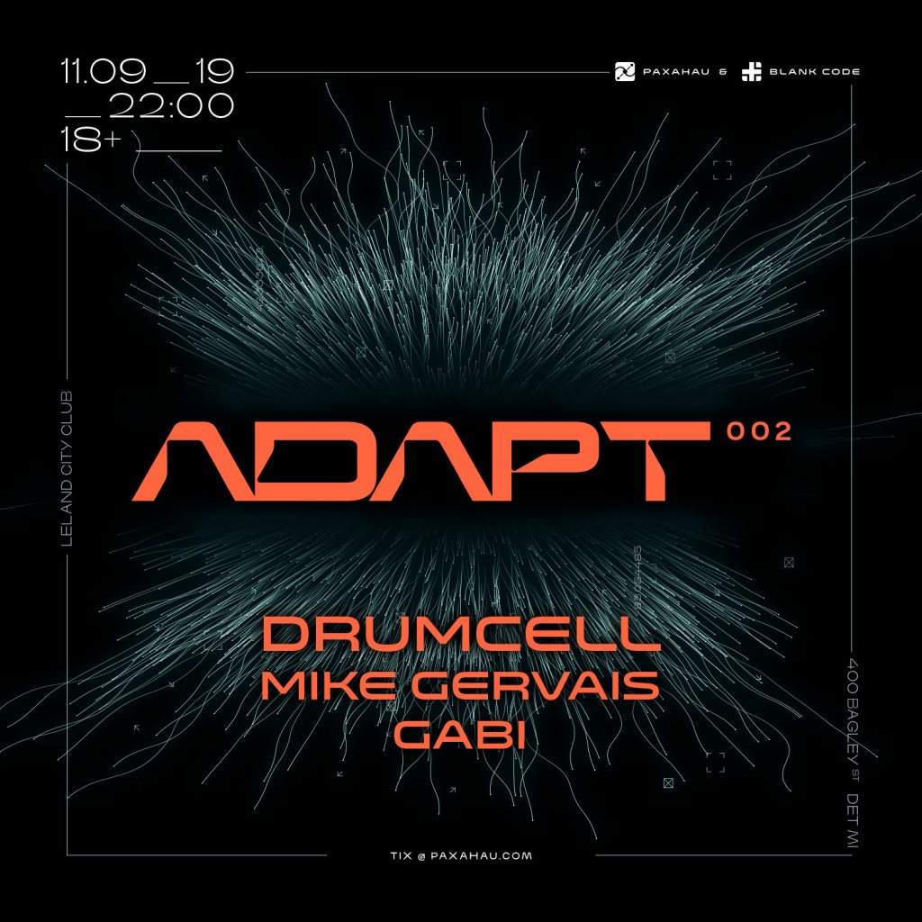 Paxahau and Blank Code present: Adapt 002 with Drumcell & Mike Gervais - フライヤー裏