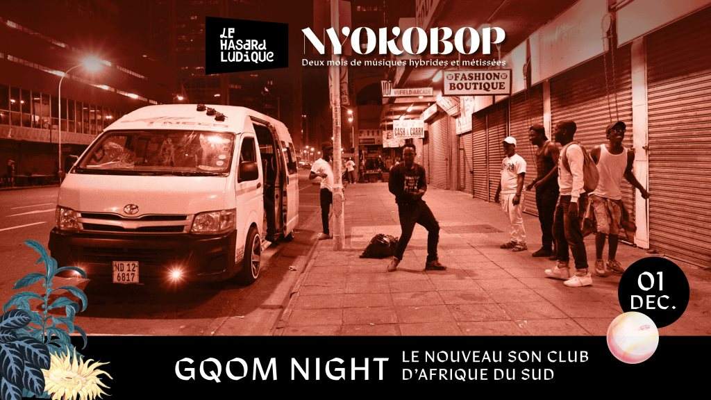 Gqom Night X Nyokobop - フライヤー表