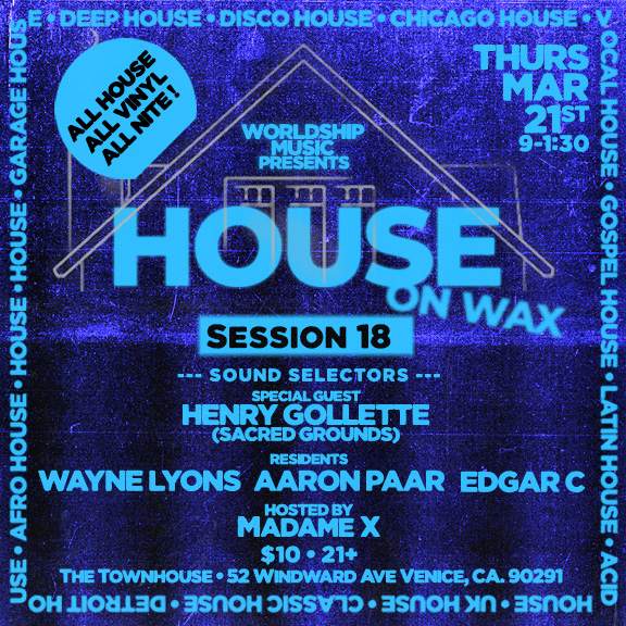 HOUSE ON WAX SESSION 18 - フライヤー表