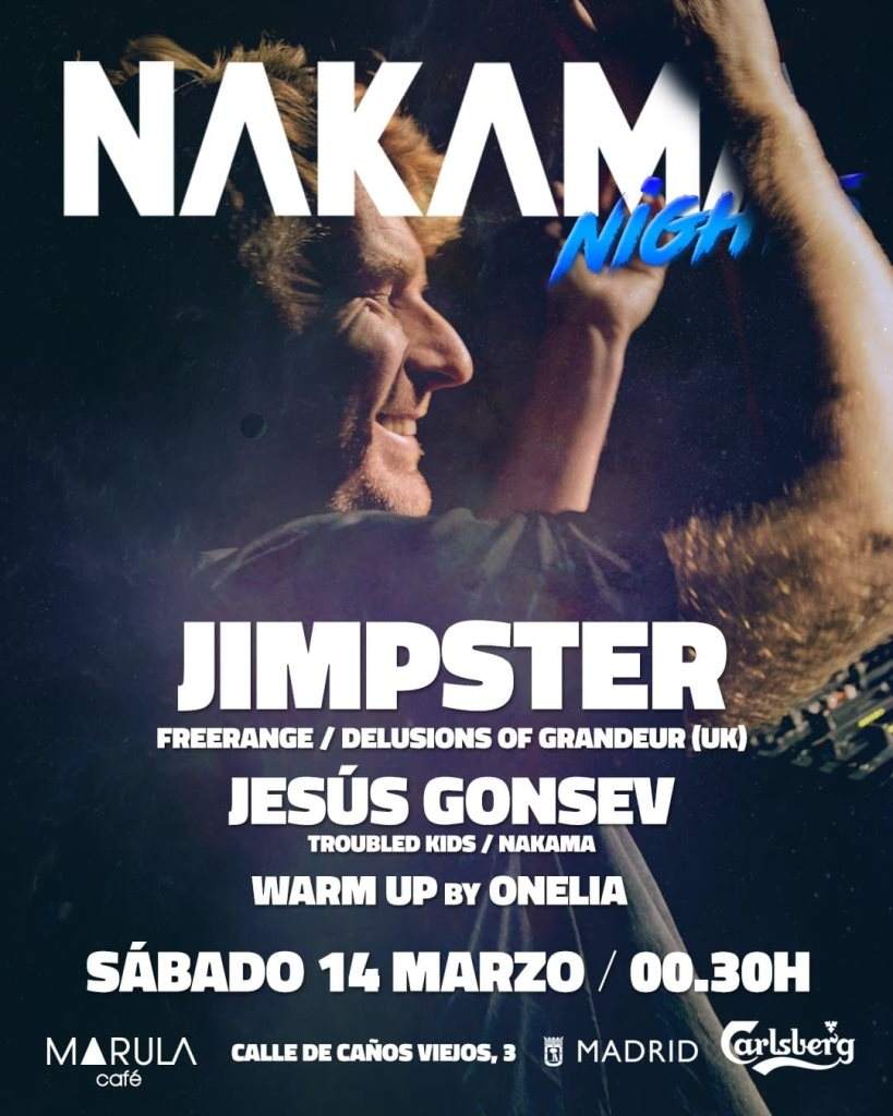 Nakama-Nights with Jimpster (UK), Jesús Gonsev & Onelia - フライヤー表