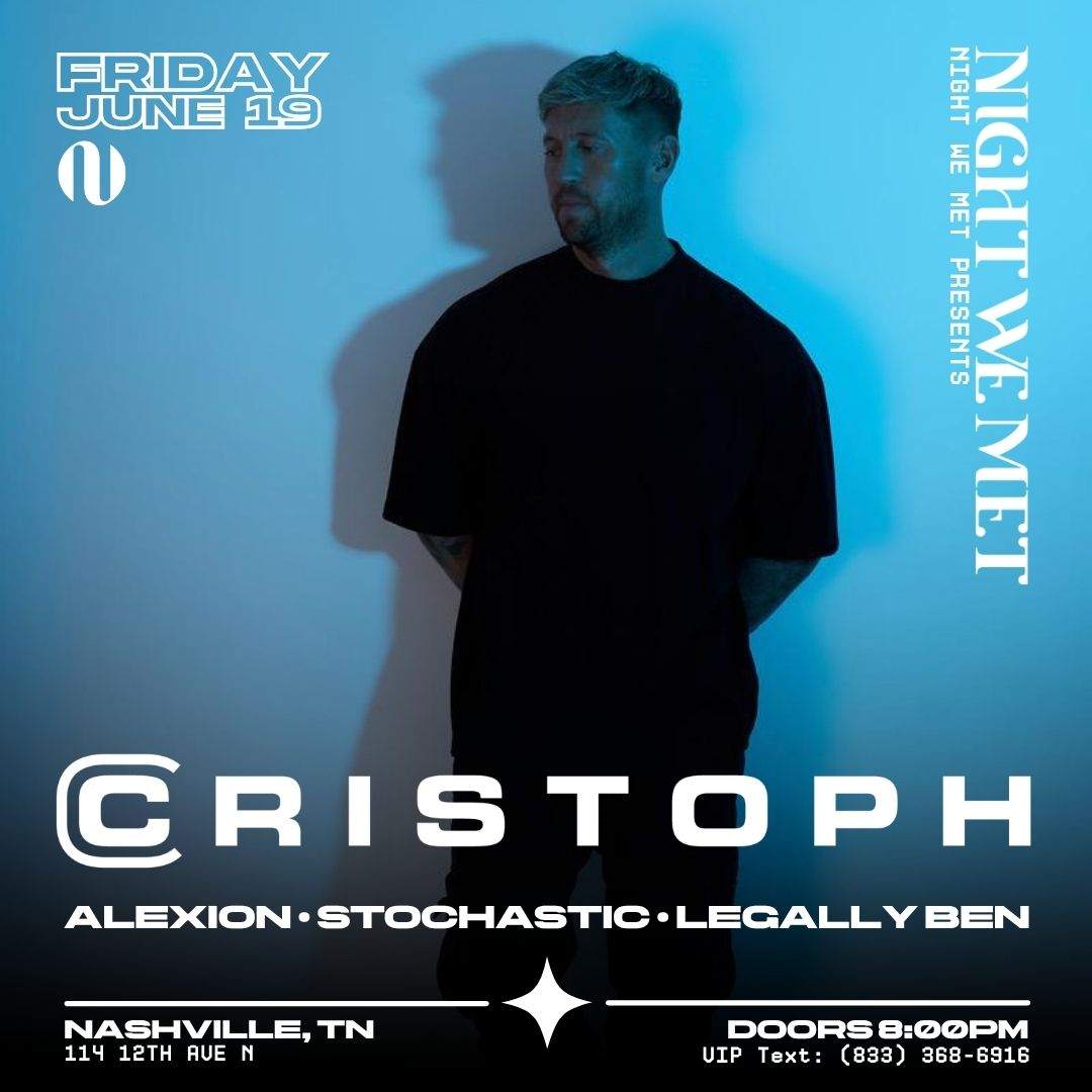 Cristoph at Night We Met, Nashville