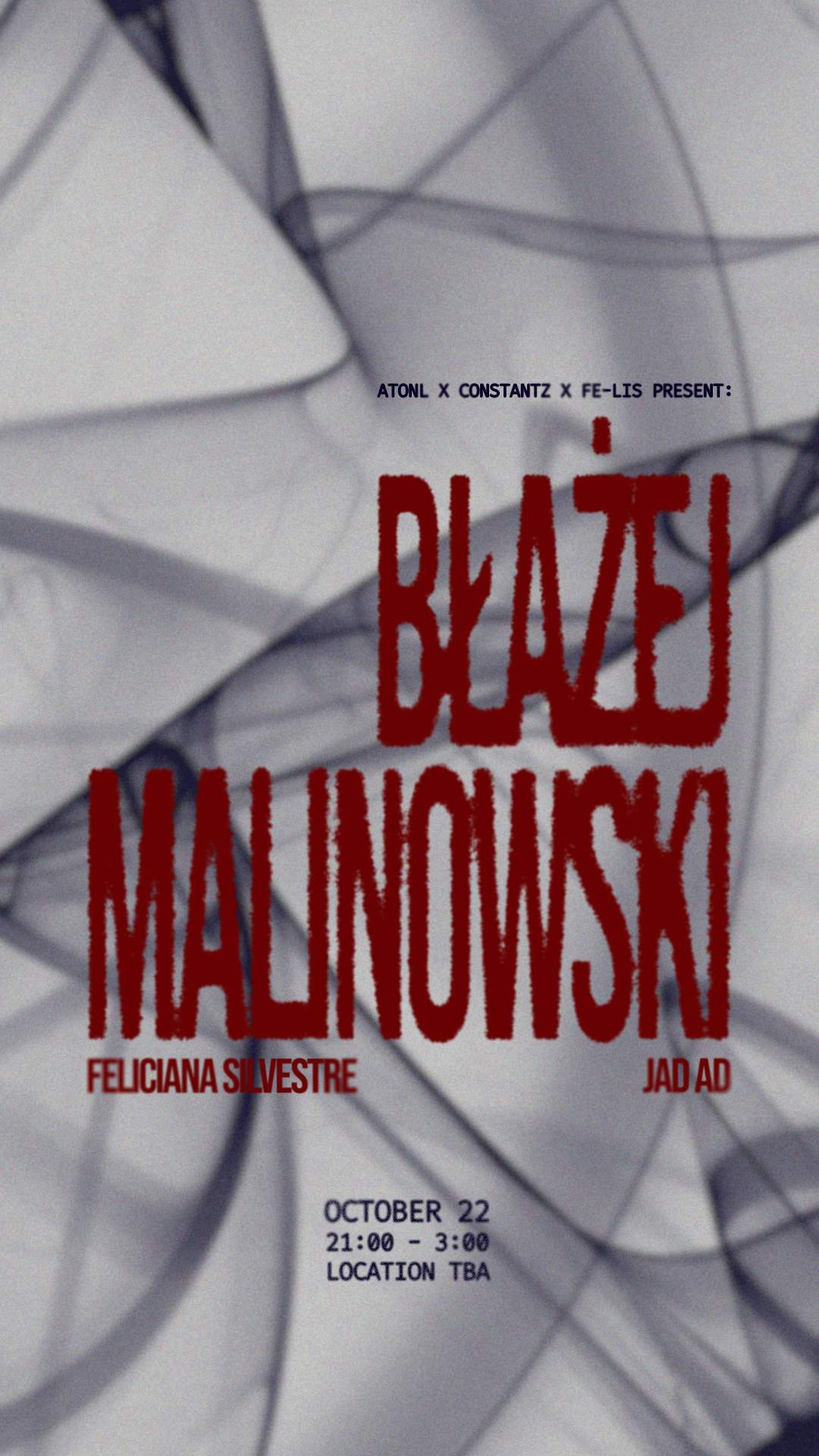 ATONL x Constanz x Fe-Lis presents: BŁAŻEJ MALINOWSKI at TBA, Toronto ...