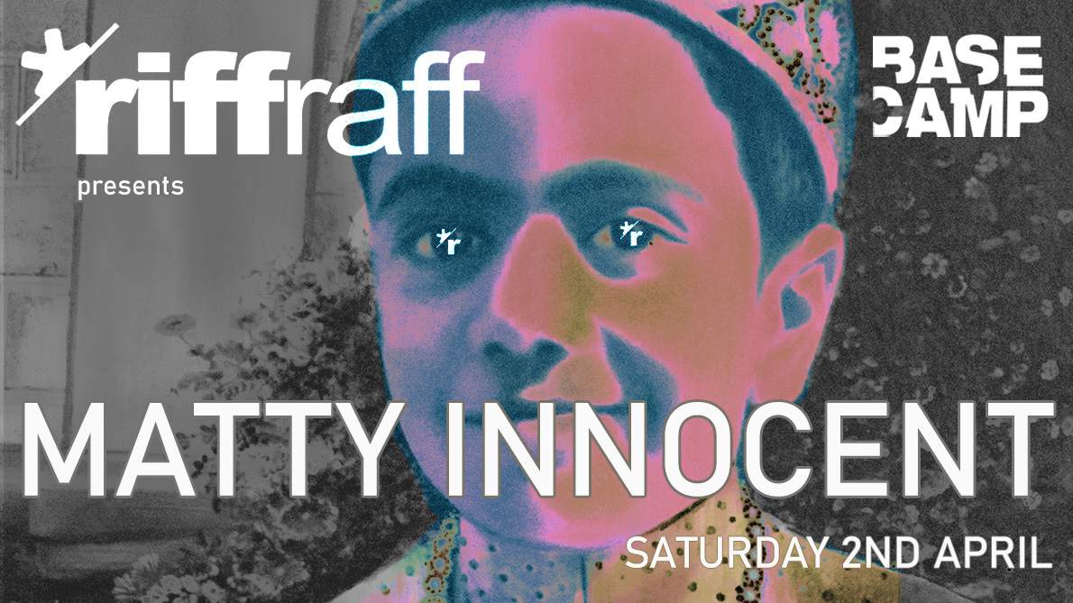riffraff presents Matty Innocent - フライヤー表