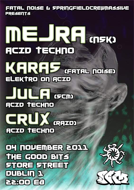 Fatal Noise & Springfieldcrewmassive present Acid Techno with Mejra Nsk / Karas / Jula / Crux - Página frontal