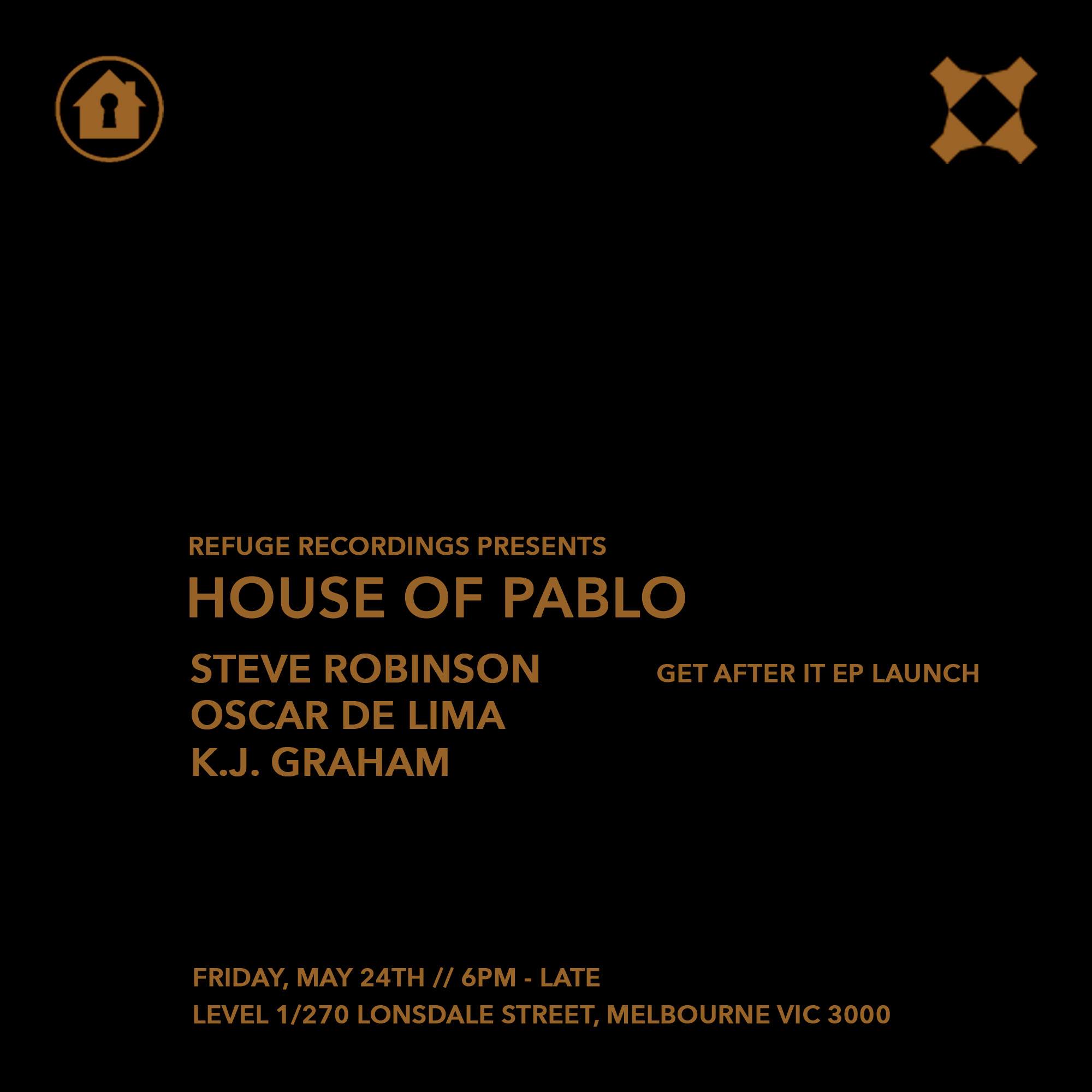 Refuge Recordings present House of Pablo feat. Steve Robinson (UK) - フライヤー表