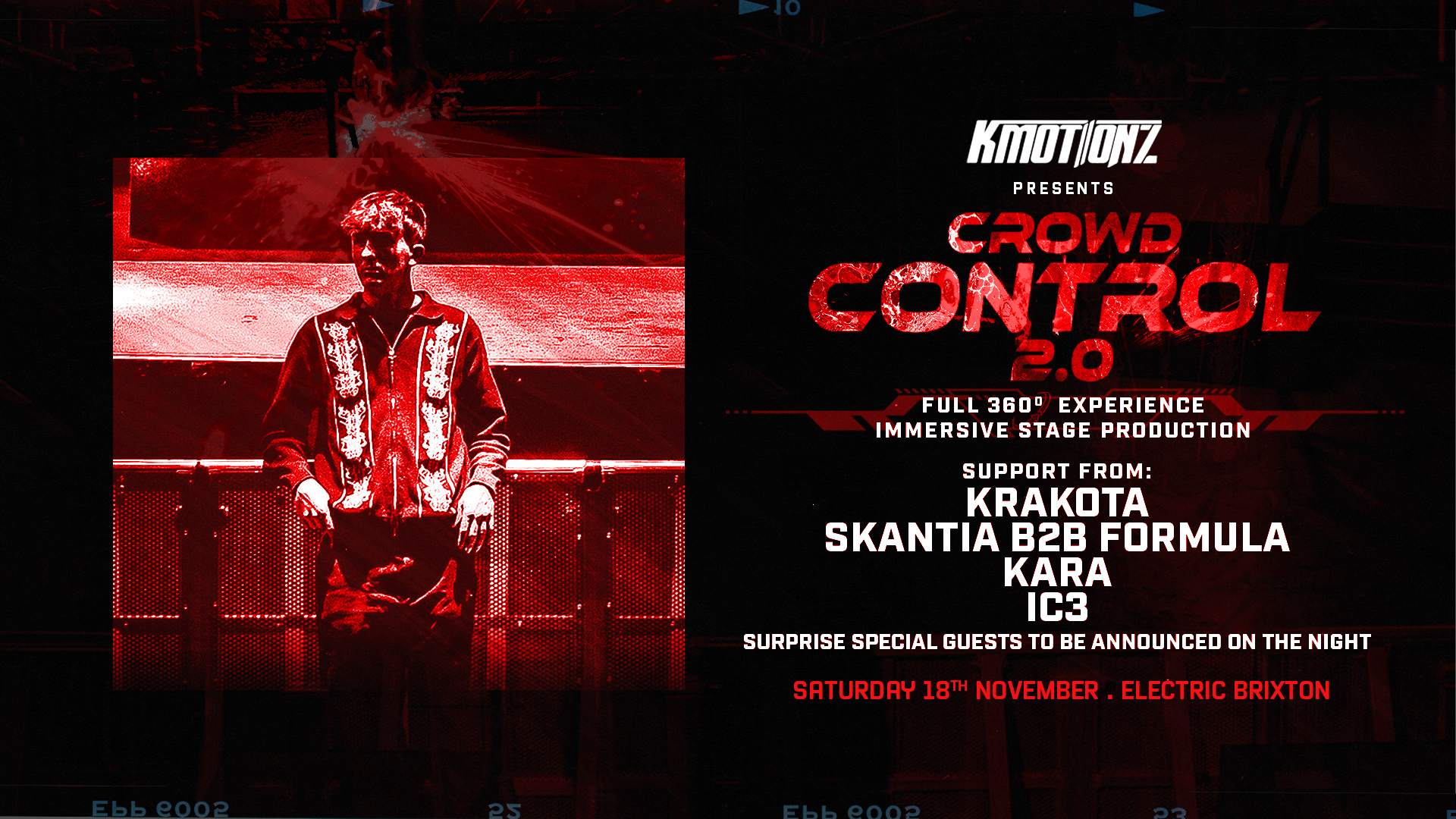 K Motionz Crowd Control 2.0 - London en Electric Brixton, London