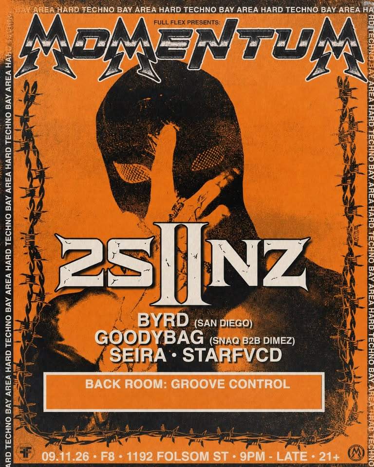 MOMENTUM PRESENTS: 2SIINZ at F8 1192 Folsom, San Francisco/Oakland