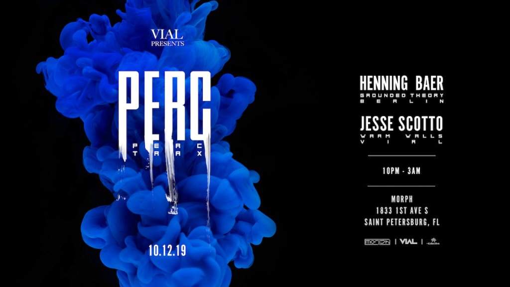 Vial presents: Perc / Henning Baer / Jesse Scotto - フライヤー表