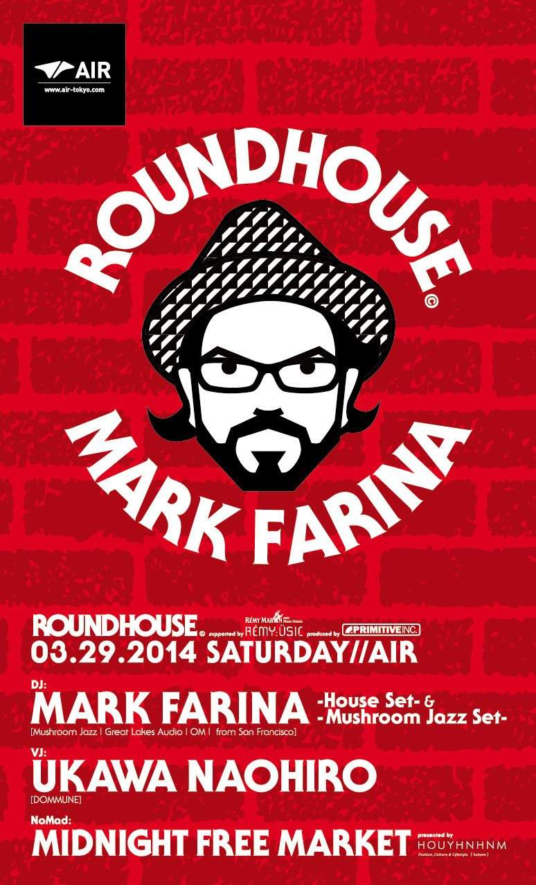 Roundhouse Supported by Rémy:Üsic Feat. Mark Farina - フライヤー裏