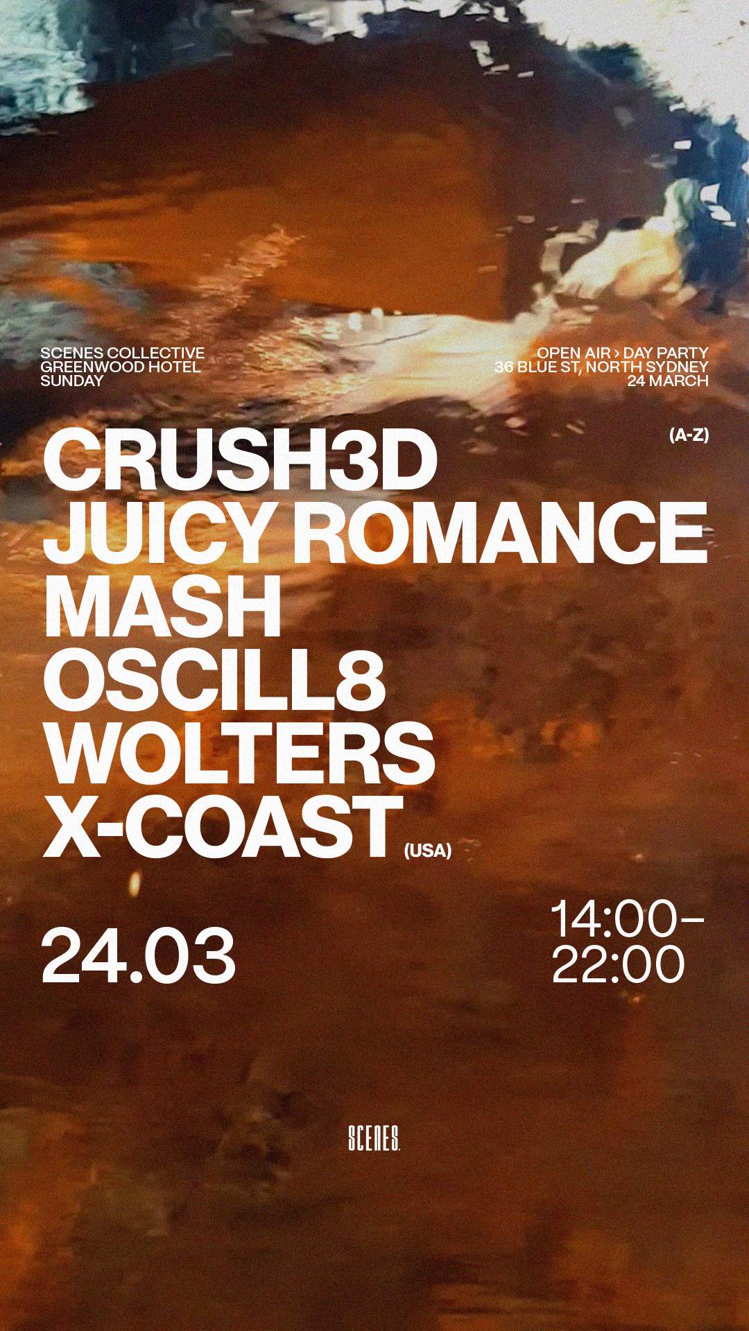 SCENES. PRESENTS X-Coast, CRUSH3D, Juicy Romance, WOLTERS + MORE - フライヤー表