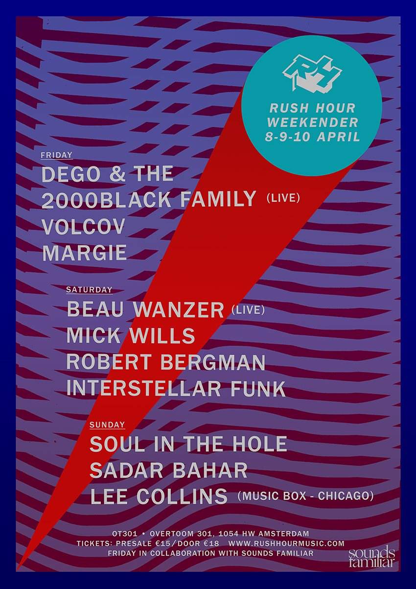 Rush Hour Weekender - Friday with Dego's 2000black Family (Live), Volcov, Margie - フライヤー表
