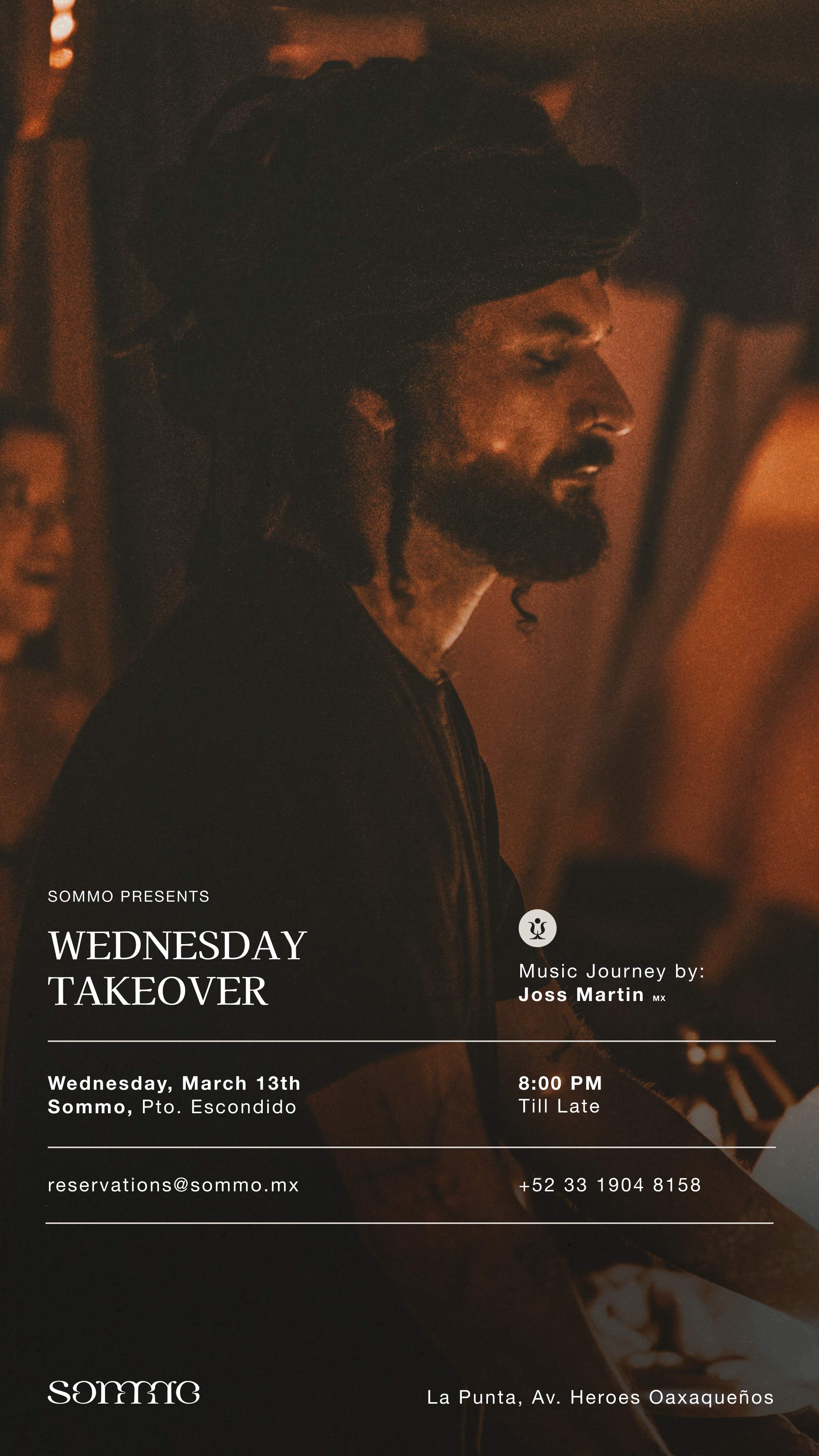 Wednesday Takeover by Joss Martin at Sommo, Puerto Escondido Wednesday Takeover by Joss Martin at Sommo, Puerto Escondido ⟋ RA