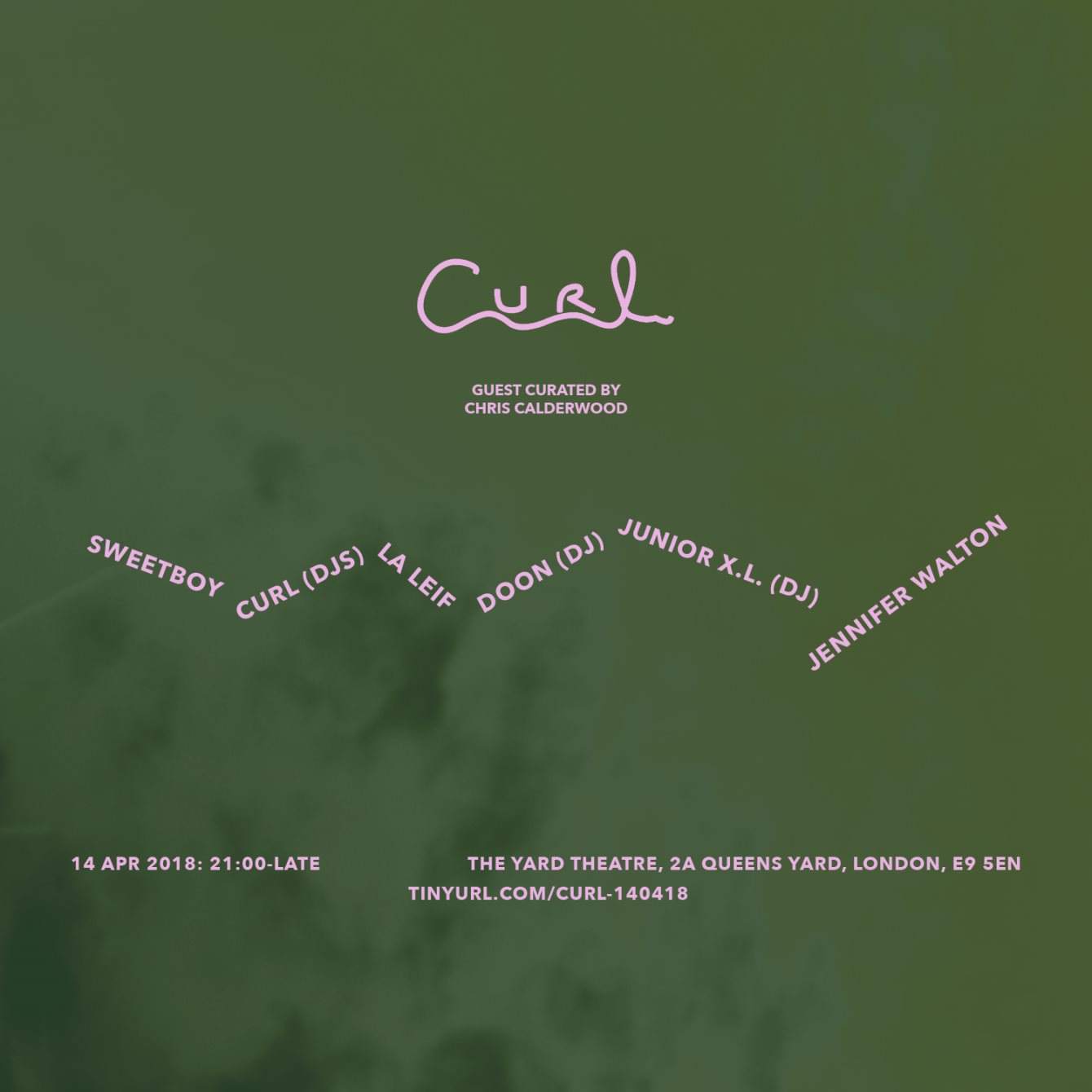 Curl: Guest Curated by Chris Calderwood - フライヤー表