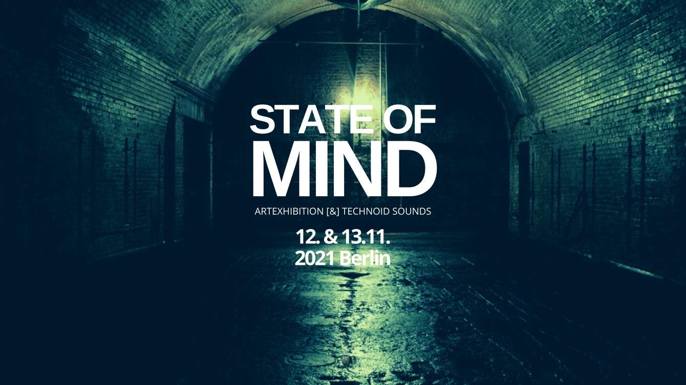 State of Mind FR Day I: Artexhibition [&] Technoid Sounds / Tickets at the door - Página frontal