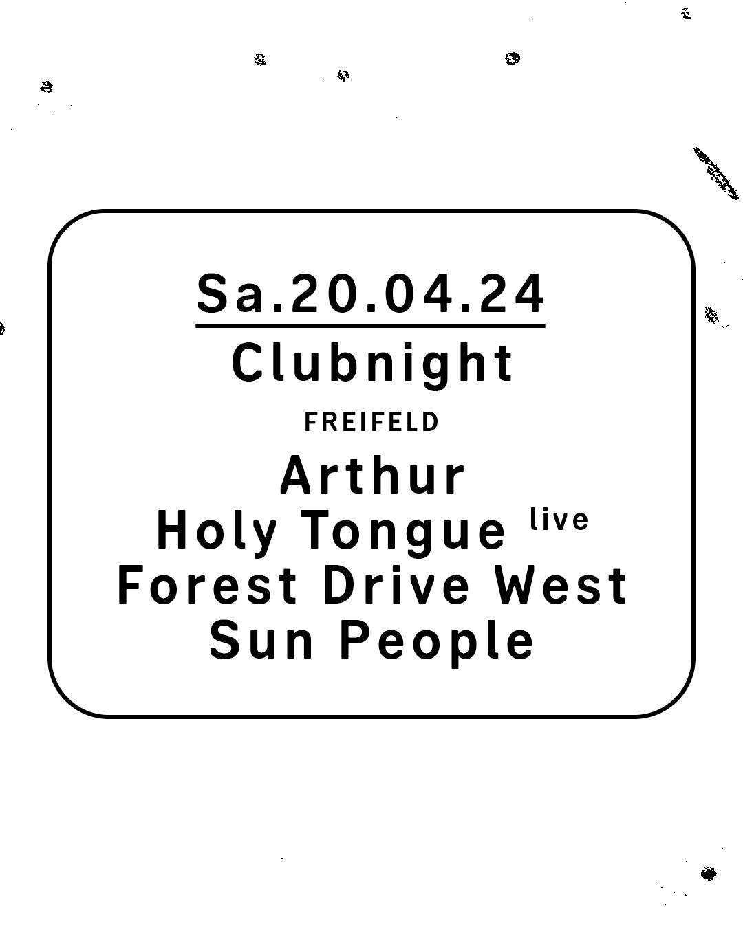 Clubnight - Arthur, Holy Tongue, Forest Drive West, Sun People - フライヤー裏