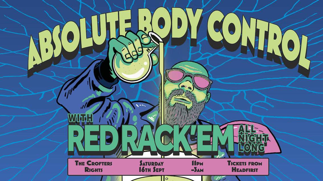 Absolute Body Control presents... Red Rack'em at The Crofters Rights ...
