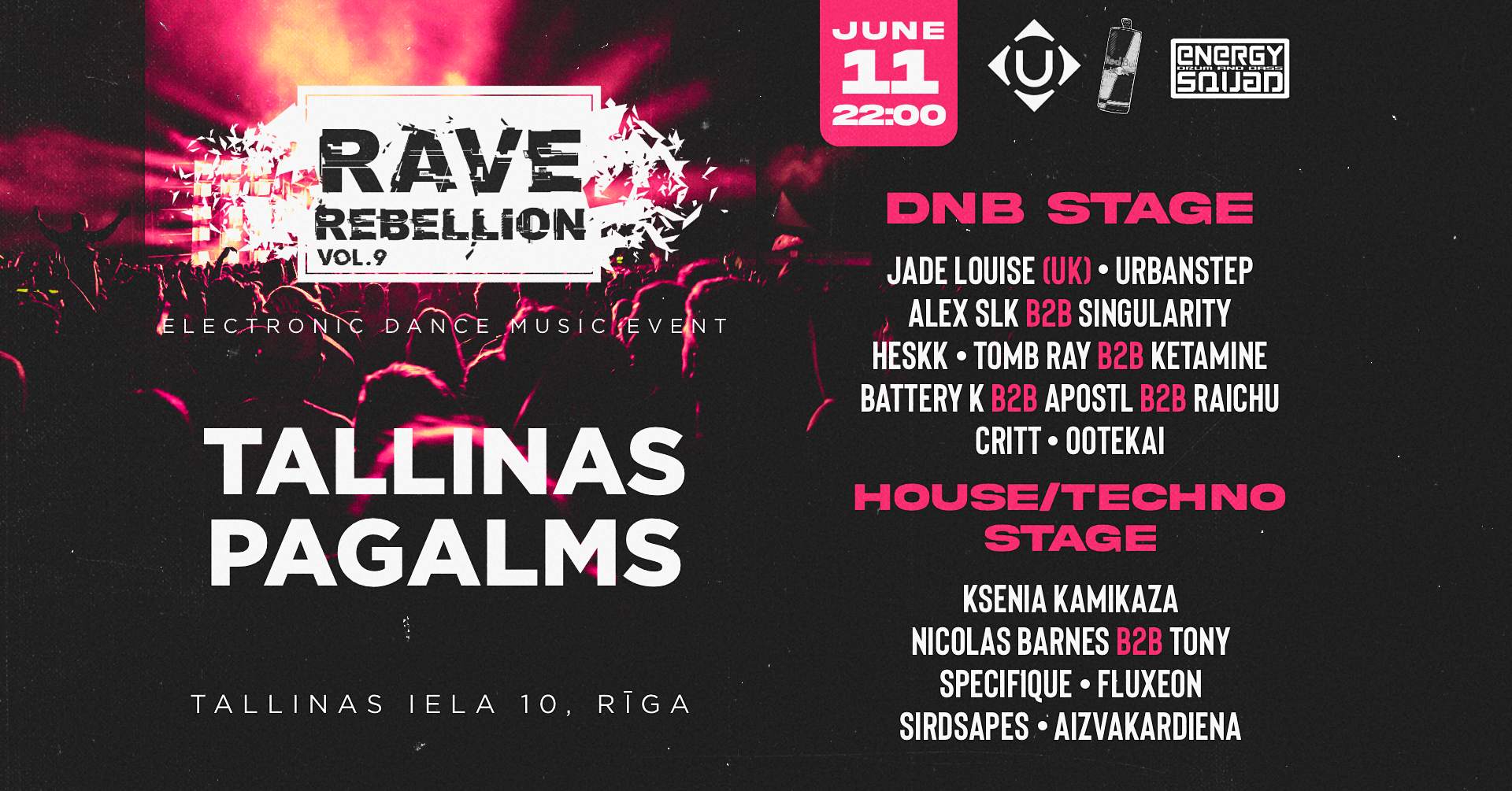 RAVE Rebellion VOL. 9 at Tallinas Pagalms, Látvia