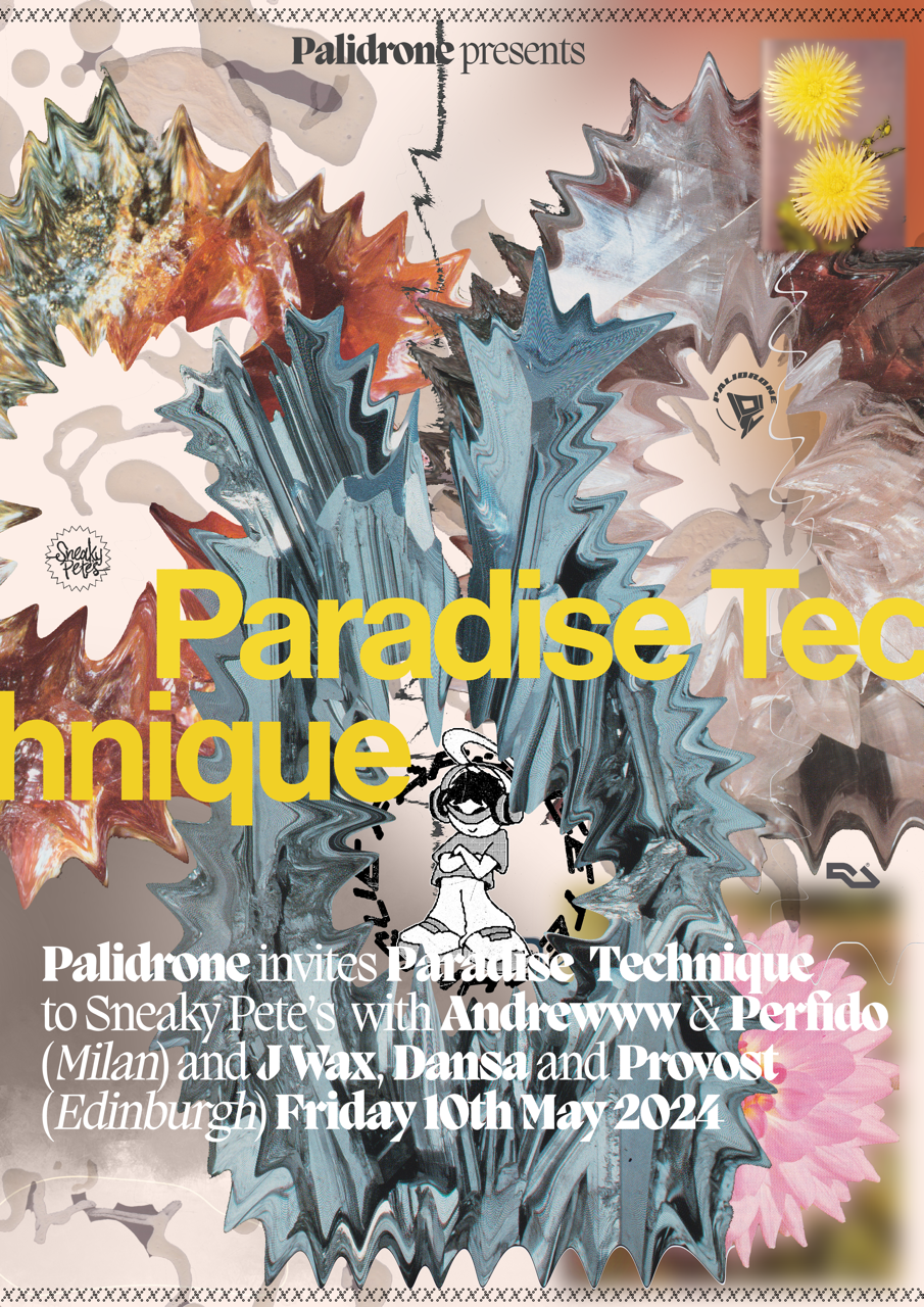 Palidrone invites Paradise Technique (Milan): Andrewww, Perfido, J Wax & Dansa - Página frontal