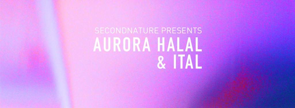 Secondnature presents: Aurora Halal & Ital - フライヤー表