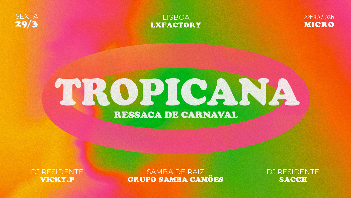 Tropicana: Ressaca de Carnaval 2024 (Roda de Samba & DJs Residentes) - フライヤー表