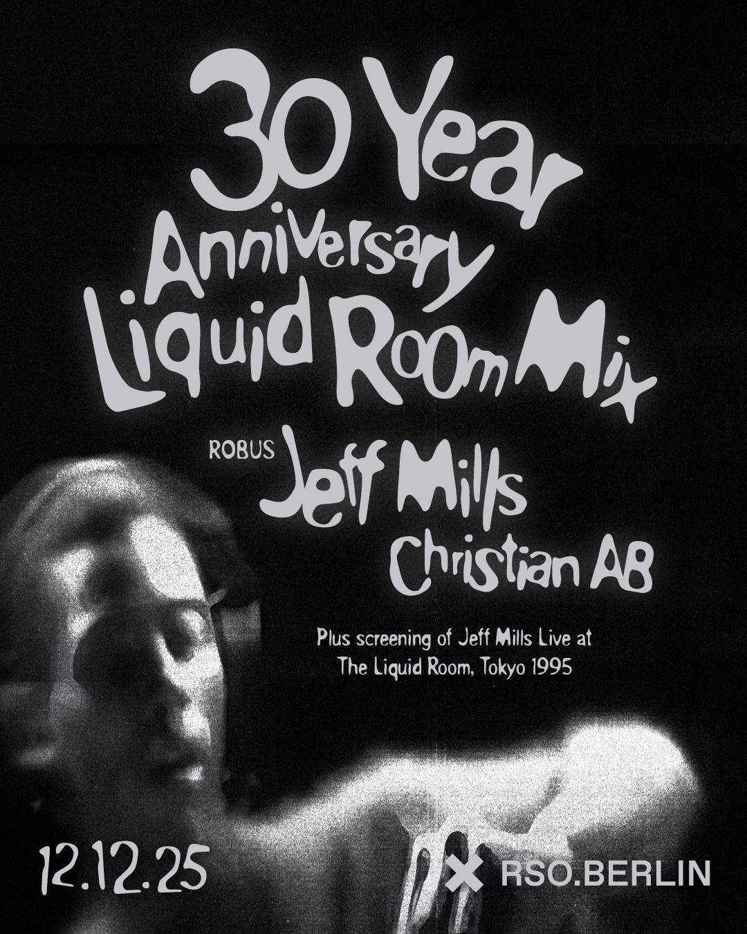 Jeff Mills: 30 Year Anniversary of the Liquid Room Mix at RSO