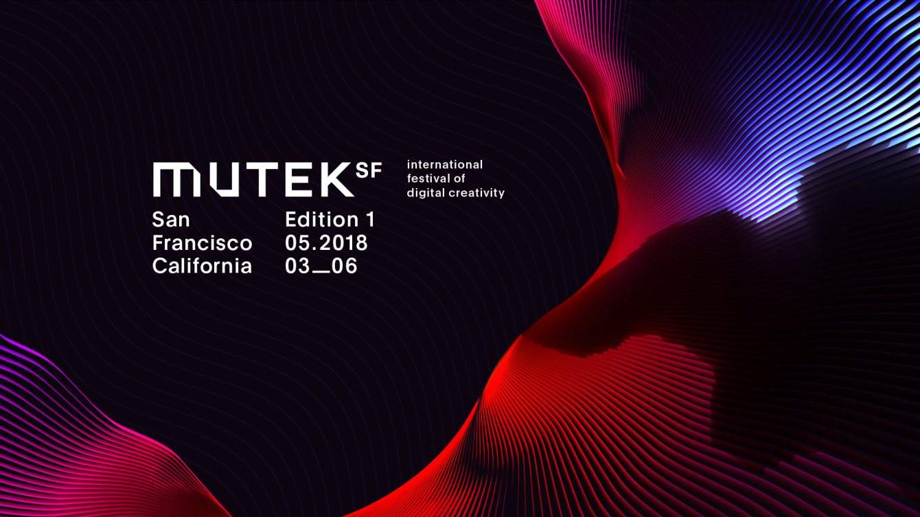 Mutek San Francisco 2018 - フライヤー表