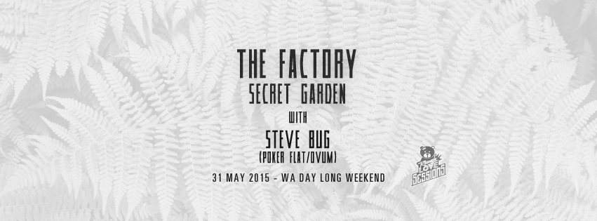 The Factory Secret Garden with Steve Bug - Página frontal