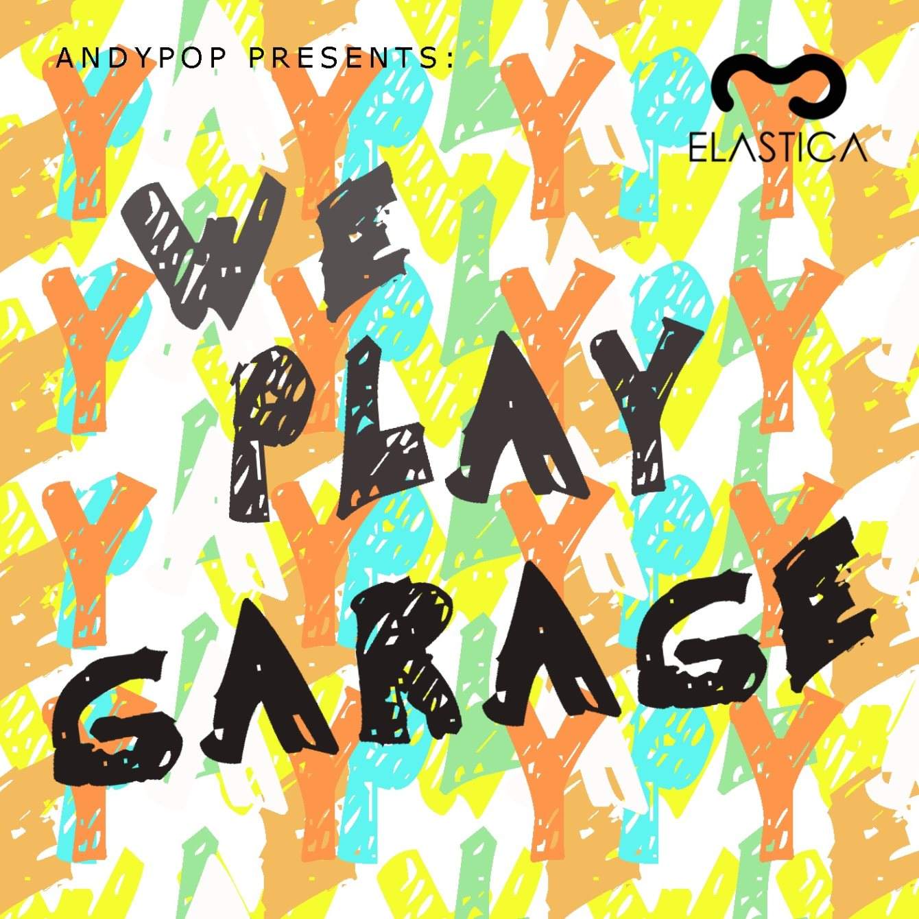 We Play Garage Tour - フライヤー表