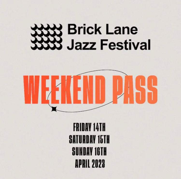 Brick Lane Jazz Festival: Weekend Pass - フライヤー表