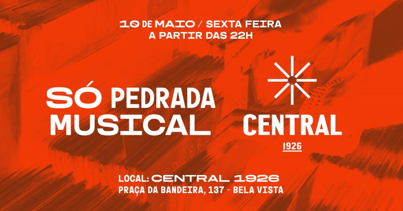 SÓ PEDRADA MUSICAL na CENTRAL 1926 - フライヤー表