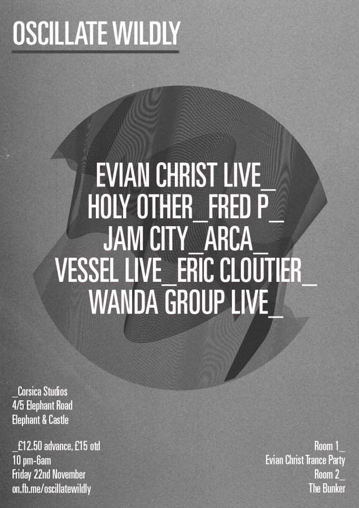 Oscillate Wildly presents: Evian Christ Trance Party & The Bunker - Página frontal