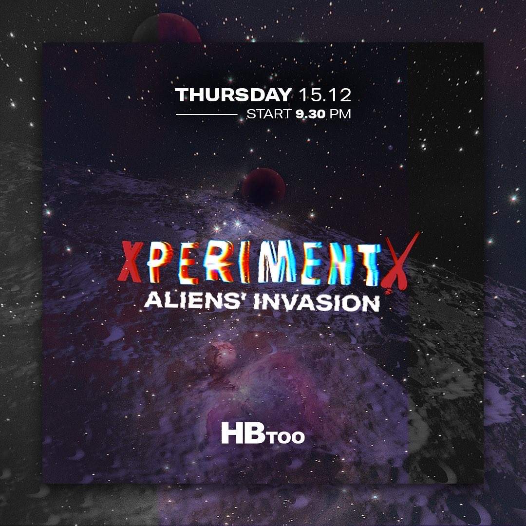 Xperiment X - Aliens' Invasion at Hbtoo, Naples
