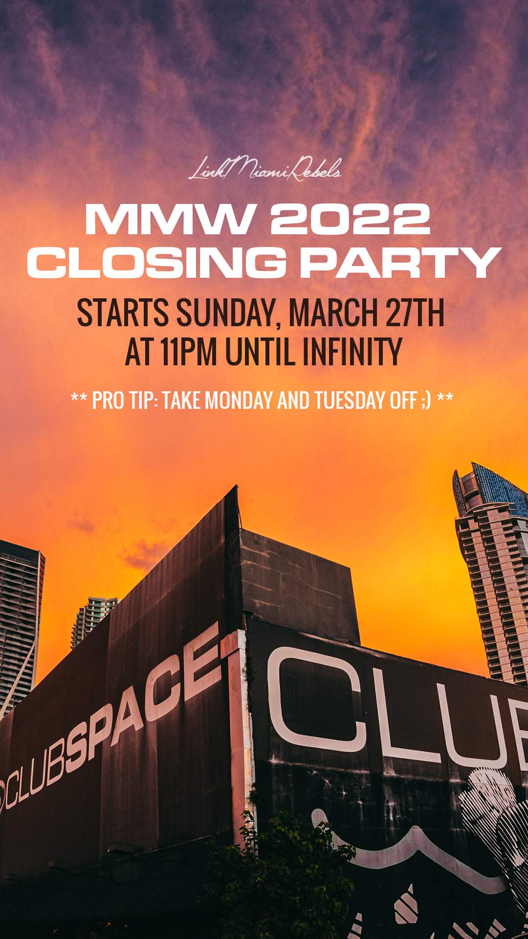 MMW Closing Party presented by Link Miami Rebels at Club Space Miami at