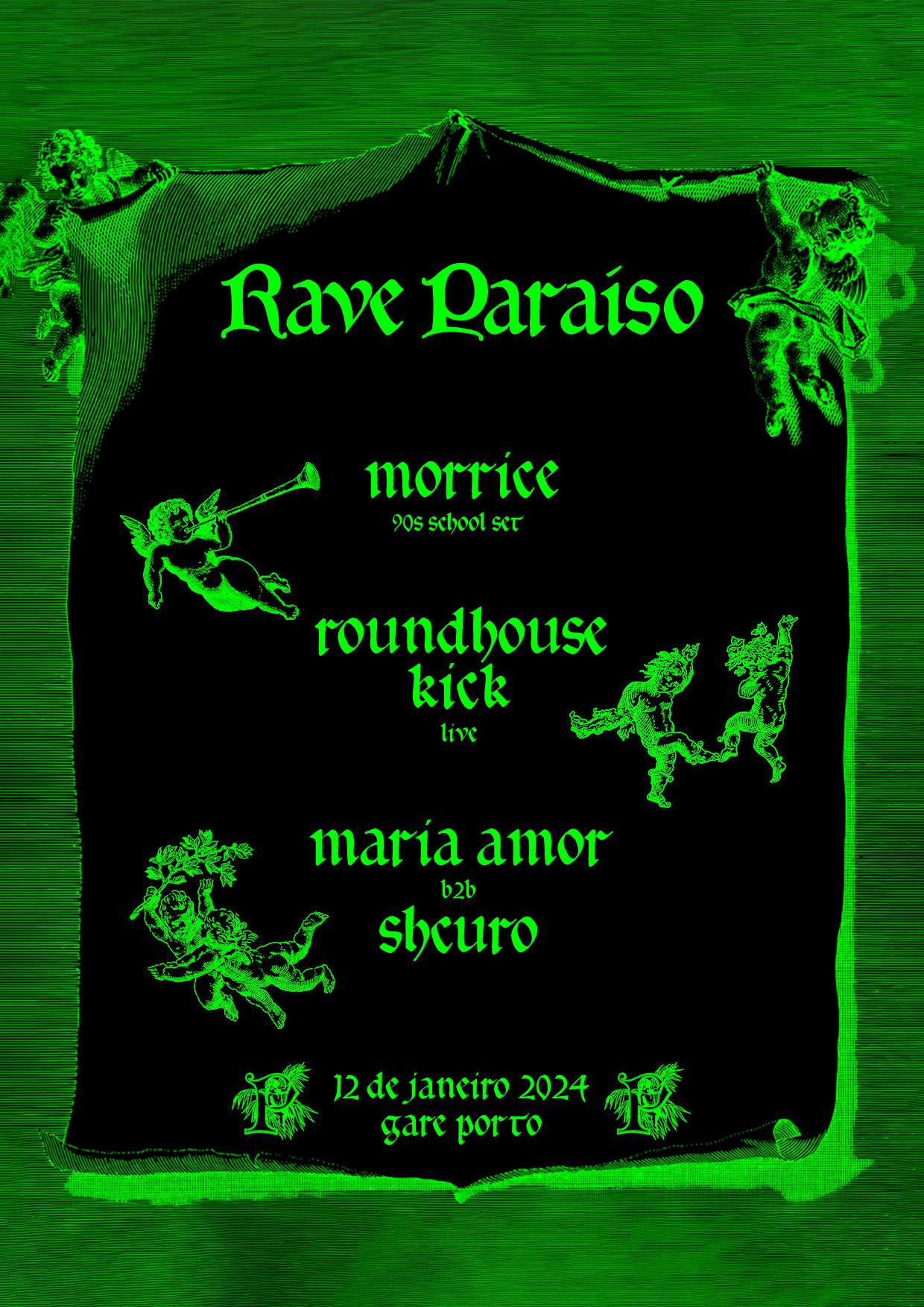 Rave Paraíso - Morrice [90s school set] + RoundHouse Kick [live] + Maria Amor b2b Shcuro - Página frontal
