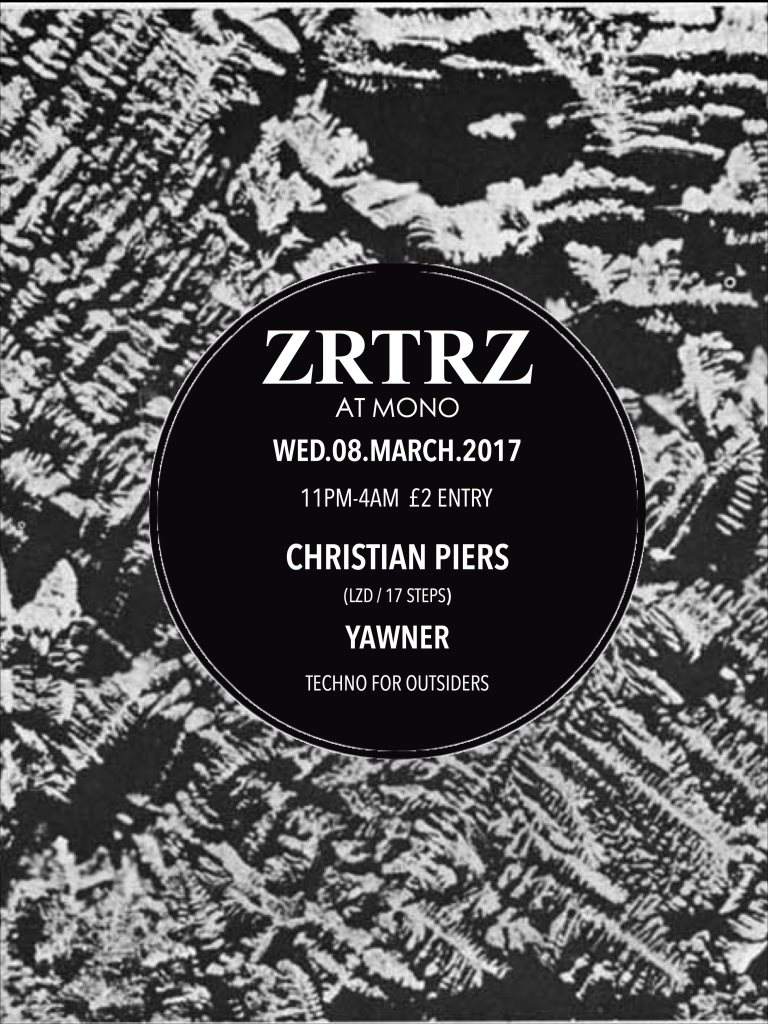 Zrtrz with Christian Piers & Yawner - フライヤー表