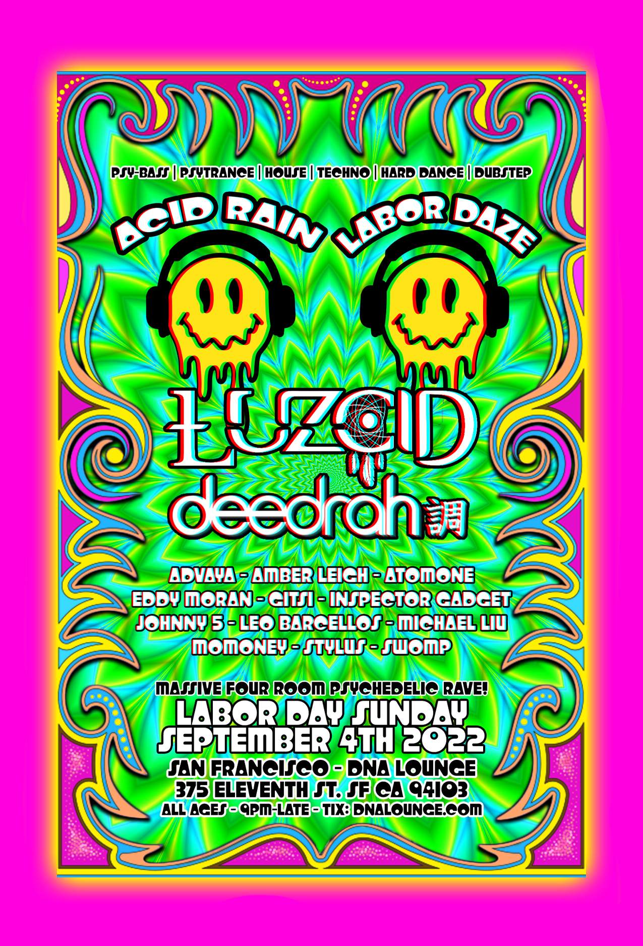 Acid Rain Labor Daze 2022 at DNA Lounge, San Francisco/Oakland