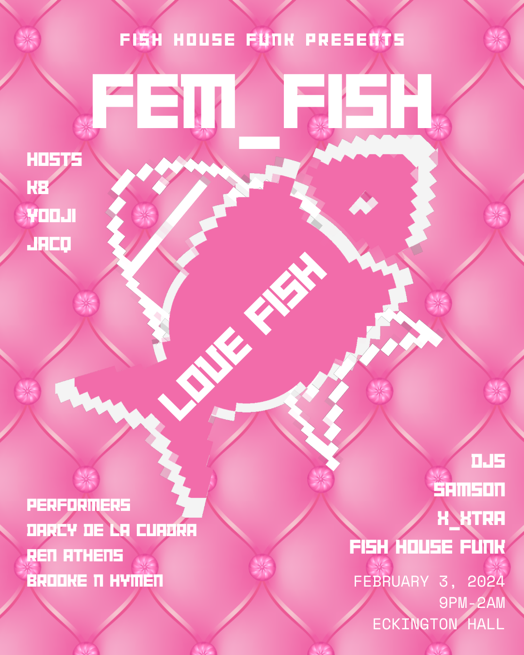 FISH HOUSE FUNK PRESENTS FEM FISH LOVE EDITION at Eckington Hall