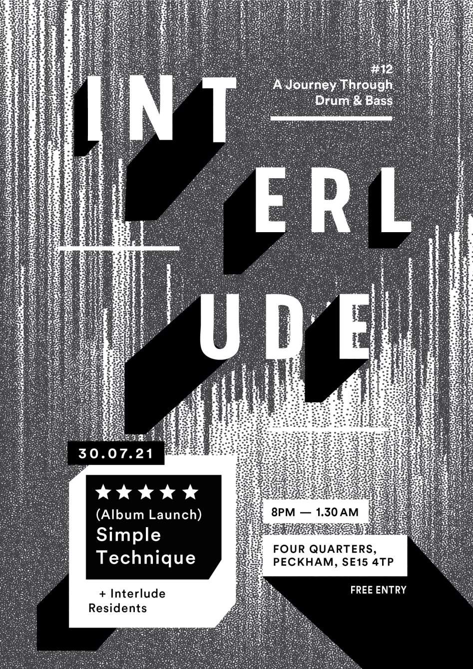 Interlude - Xtrah Album Launch & Simple Technique - Free Entry - A Journey Through Drum & Bass - Página frontal