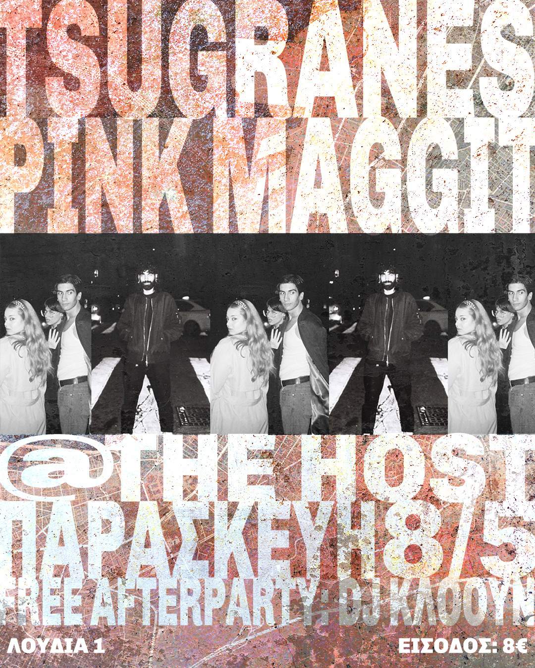 TSUGRANES X PINK MAGGIT at The Host, Thessaloniki