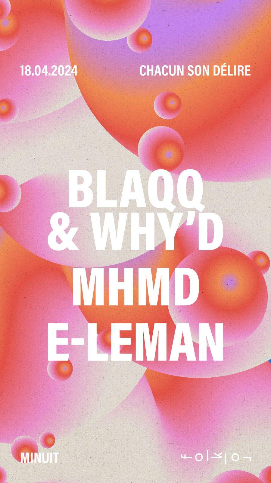 Chacun Son Délire /// Blaqq & Why'd - MHMD - E-Leman - フライヤー表
