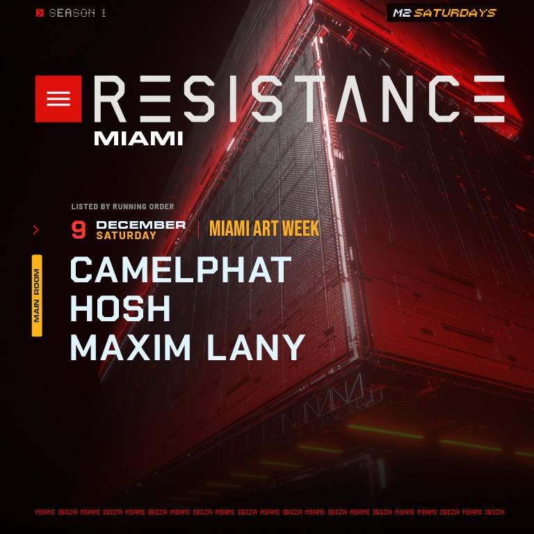 Resistance - CamelPhat, HOSH, Maxim Lany (Art Week) - フライヤー表