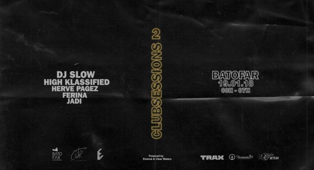 Clubsessions 02: Dj Slow & High Klassified - フライヤー表