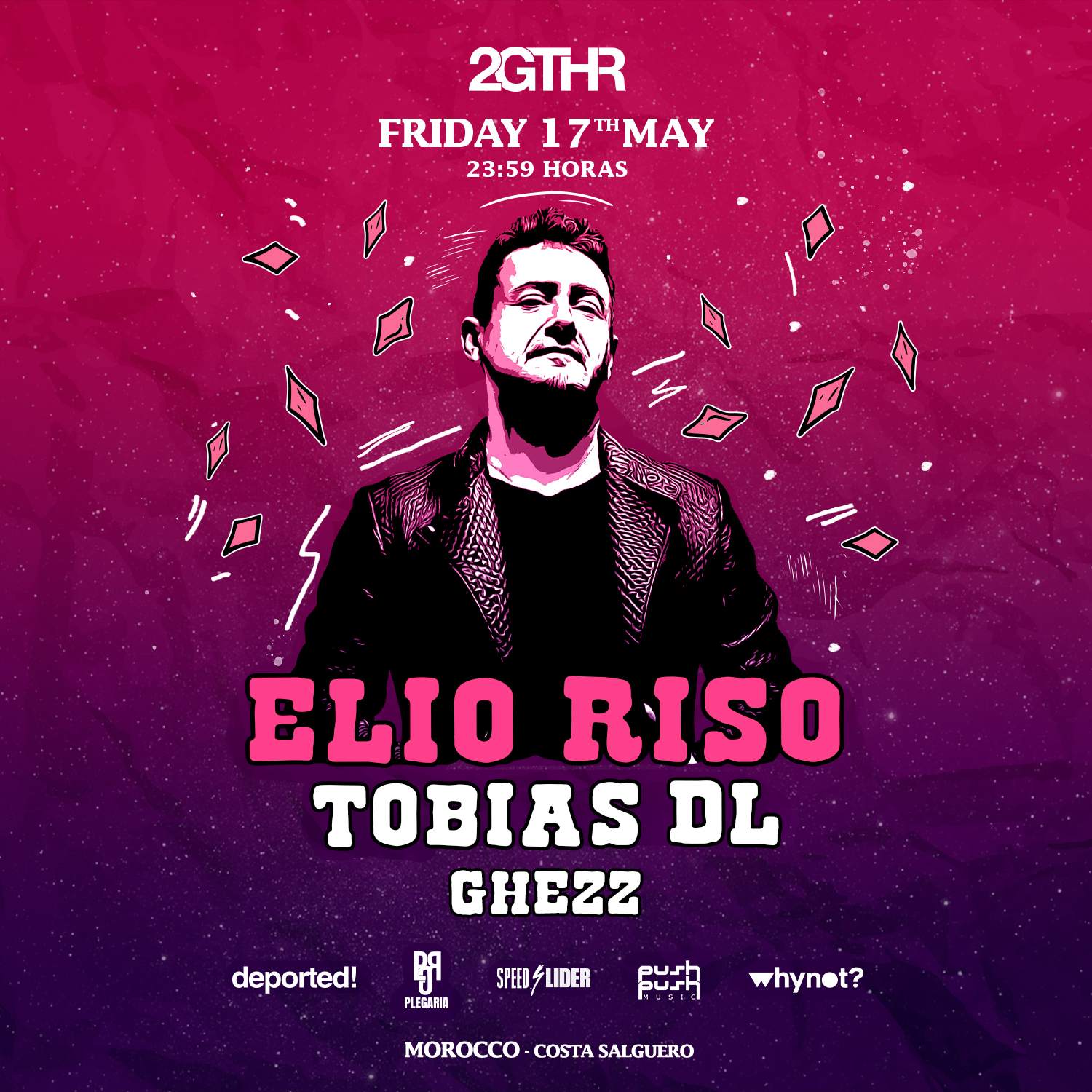 Elio Riso & MORE ARTISTS - by 2GTHR at TBA - Club Morocco, Costa ...