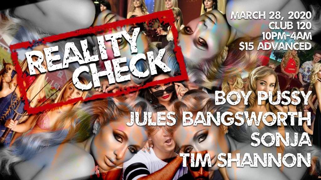 Reality Check: Boy Pussy, Jules Bangsworth, Sonja, Tim Shannon - フライヤー表