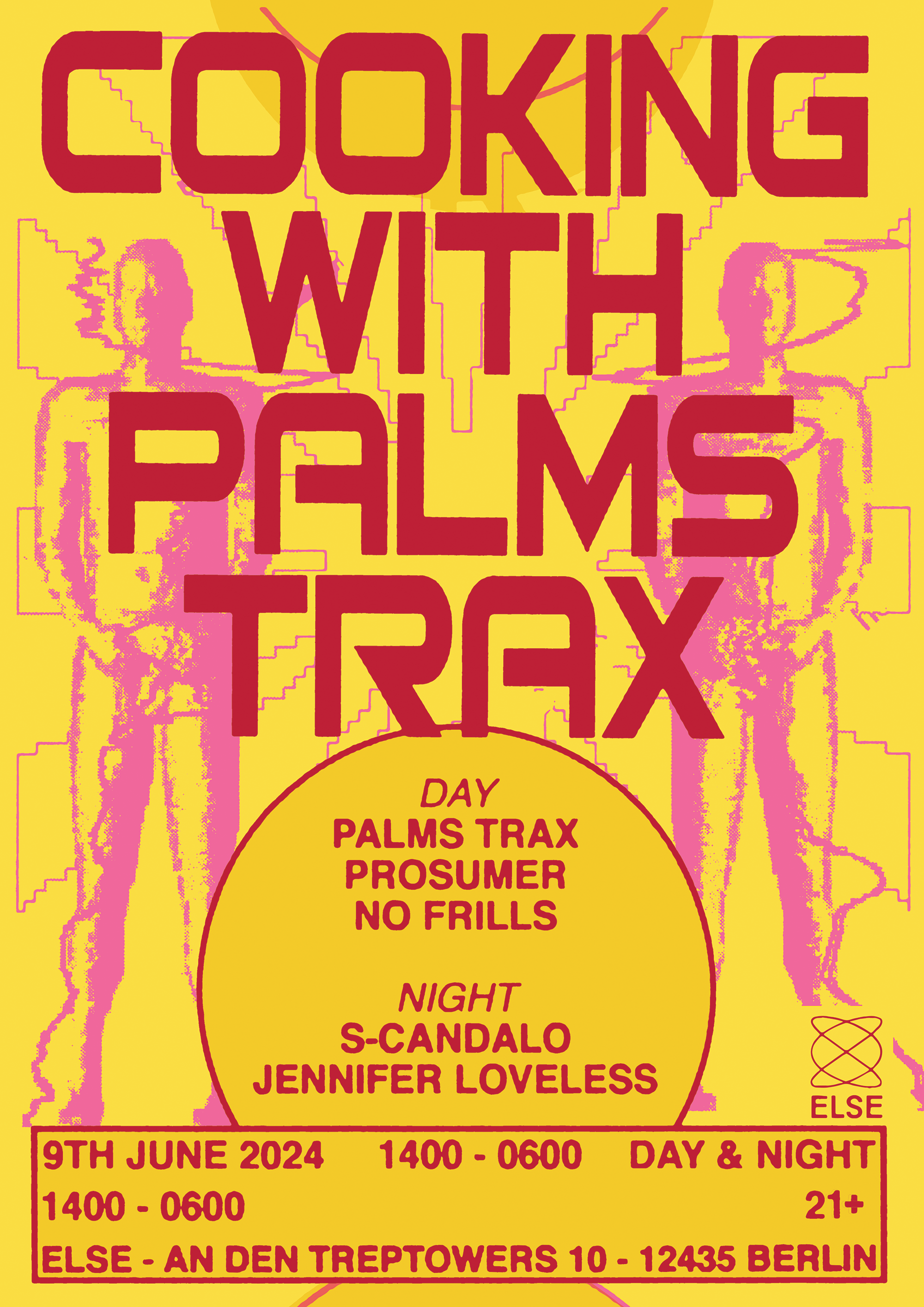 Else x Cooking with: Palms Trax, Prosumer, Jennifer Loveless, S-candalo, No Frills  - フライヤー裏
