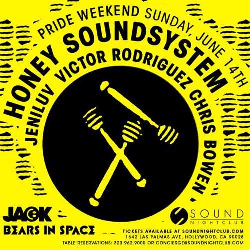 Honey Soundsystem Pride Party LA with Jack & Bears in Space - フライヤー表