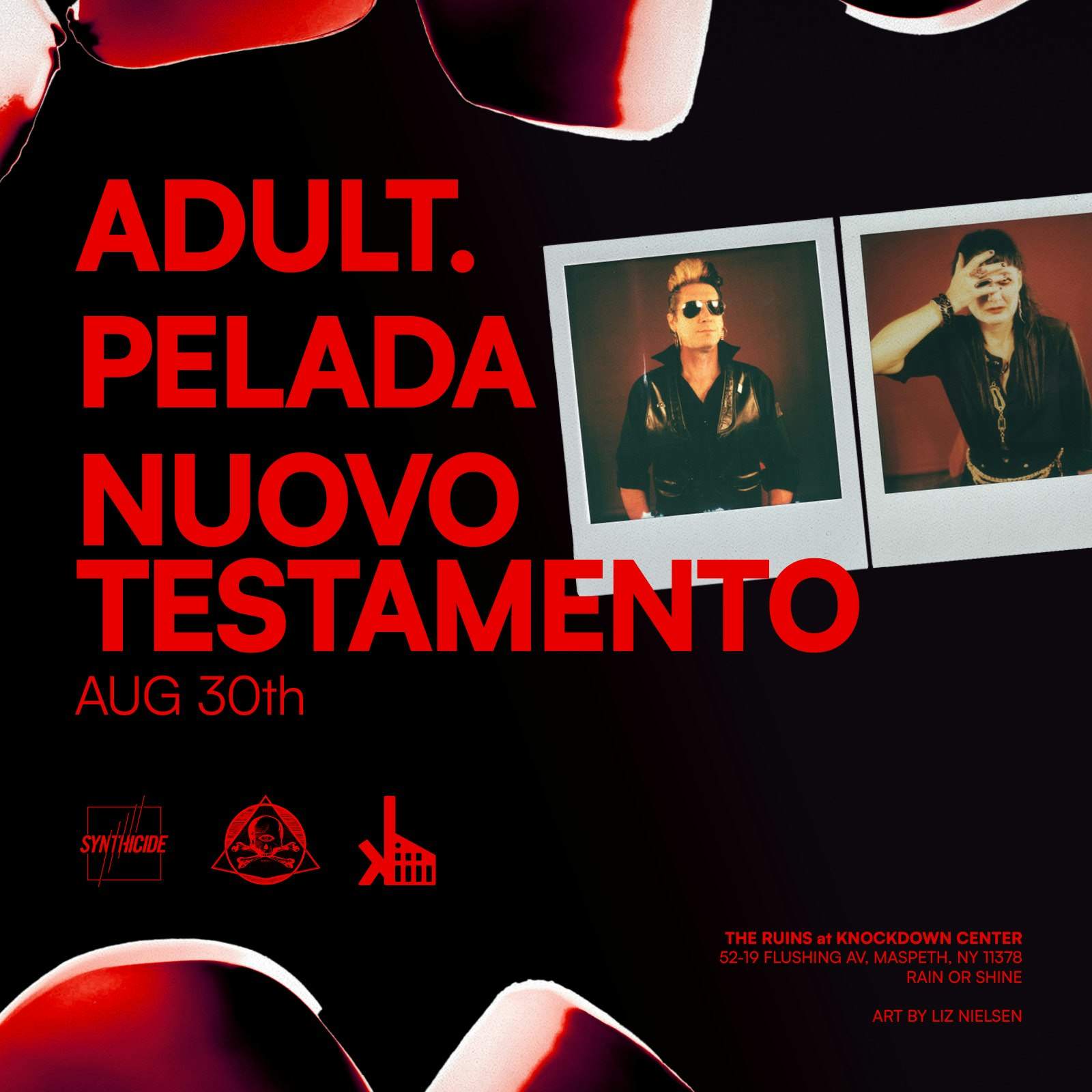 ADULT., Pelada, Nuovo Testamento en Knockdown Center, New York City ·  Entradas